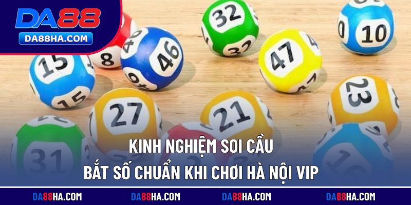 Bí quyết soi cầu hiệu quả khi tham gia xổ số trên nền tảng