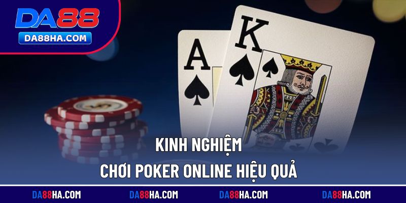 Bí quyết và chiến lược chơi poker đạt hiệu quả cao