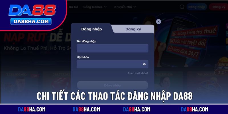 Hướng dẫn đăng nhập DA88 nhanh, an toàn