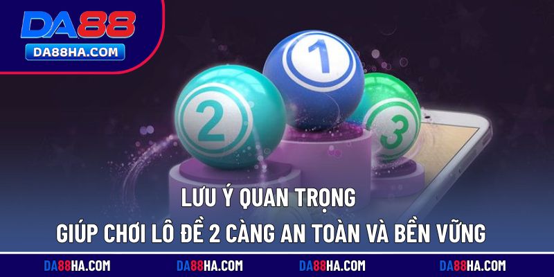 Kinh nghiệm quan trọng giúp chơi lô đề hiệu quả lâu dài