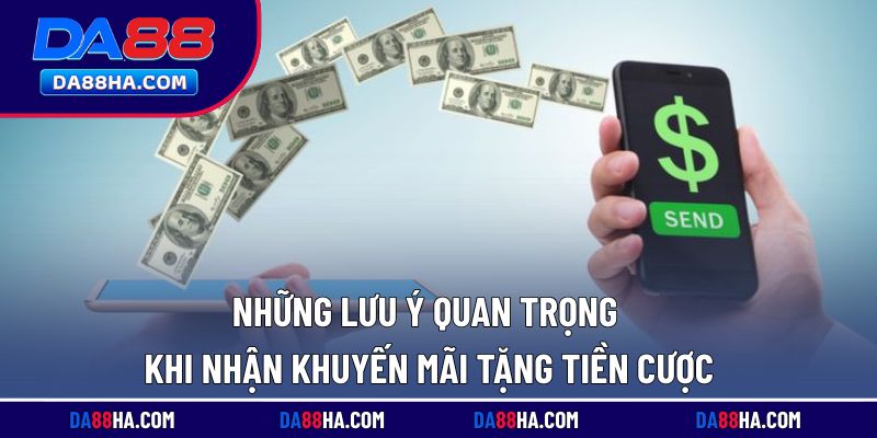Những điều cần lưu ý khi sử dụng tiền cược miễn phí tại nhà cái