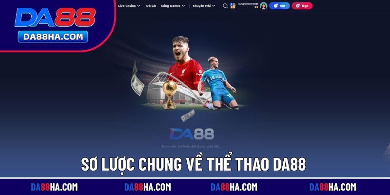 Giới thiệu chung về thể thao DA88