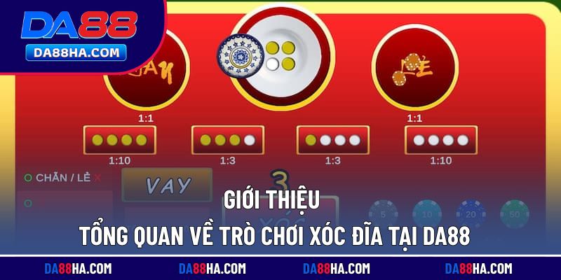 Tìm hiểu tổng quan về trò chơi xóc đĩa tại nhà cái