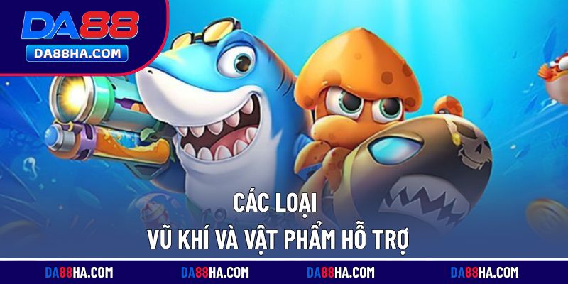 Trang bị và vật phẩm hỗ trợ người chơi trong săn cá nổ hũ
